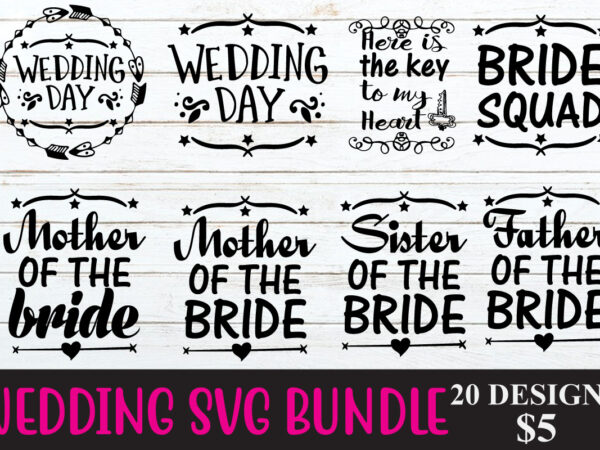 Wedding svg bundle, bride svg, groom svg, bridal party svg, wedding svg, wedding quotes, wedding signs, wedding shirts, cut file cricut t shirt design for sale