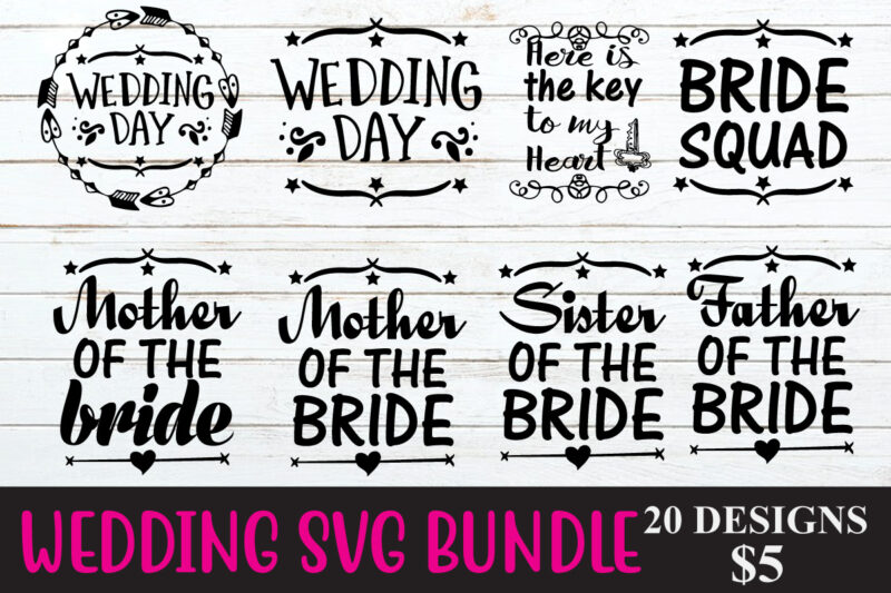 Wedding SVG Bundle, Bride svg, Groom svg, Bridal Party svg, Wedding svg, Wedding Quotes, Wedding Signs, Wedding Shirts, Cut File Cricut