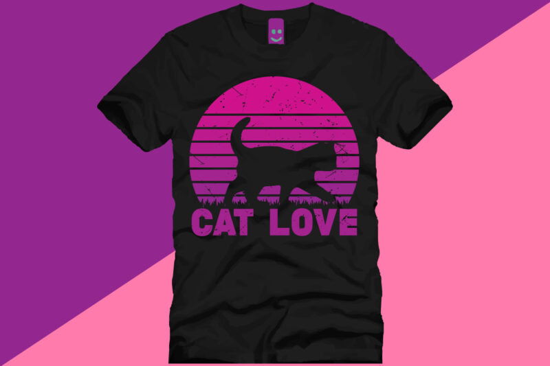 Cat Lover, T-shirt Design, Cat T-shirt Design, T-shirt Design, Cat Design, Cat Lover, Cat,cat typography,cat typography t-shirt design,cat quote,cat collection, lettering,design,vector,quote,motivational,cat lettering,cat vector, typography,typography t-shirt,typography t-shirt design,cat illustration,cat funy, sunset