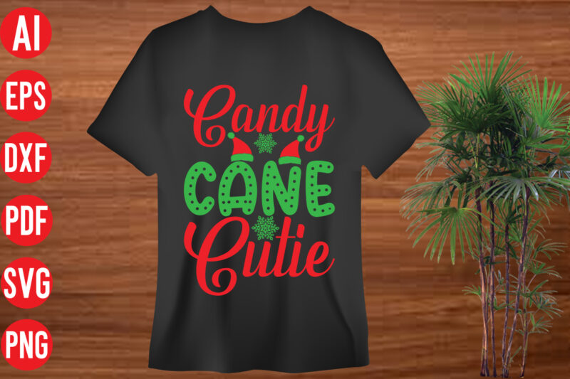 Candy Cane Cutie T Shirt Design, Candy Cane Cutie SVG Cut file, Candy Cane Cutie SVG design,christmas t shirt designs, christmas t shirt design bundle, christmas t shirt designs free