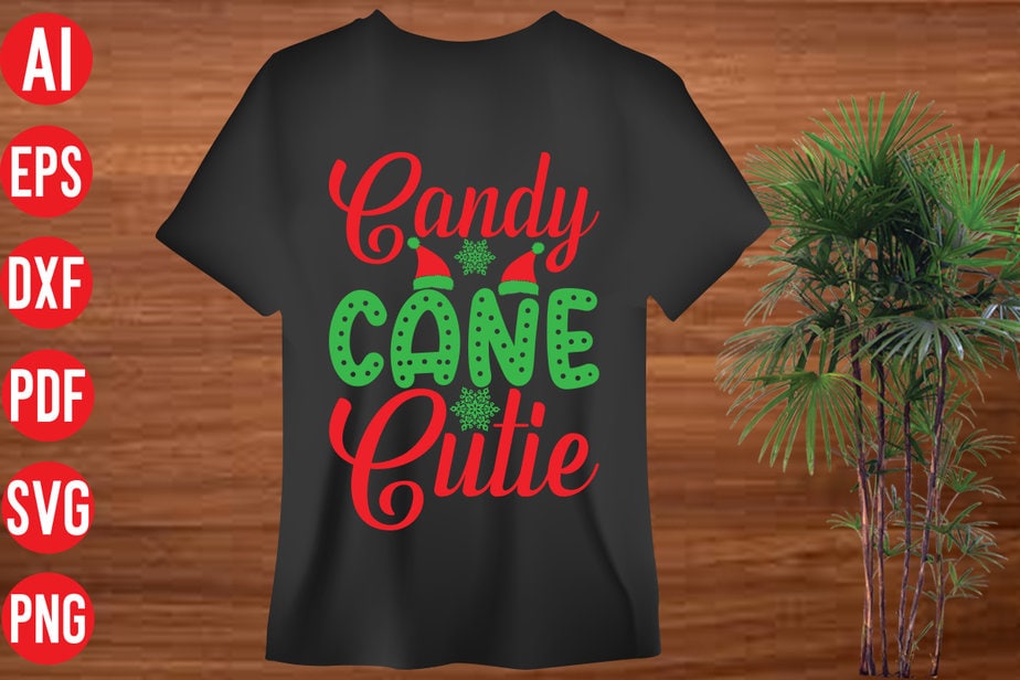 Candy Cane Cutie T Shirt Design, Candy Cane Cutie SVG Cut File, Candy ...