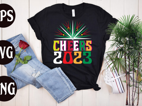 Cheers 2023 retro design, cheers 2023 svg design, cheers 2023 t shirt design, new year’s 2023 png, new year same hot mess png, new year’s sublimation design, retro new year