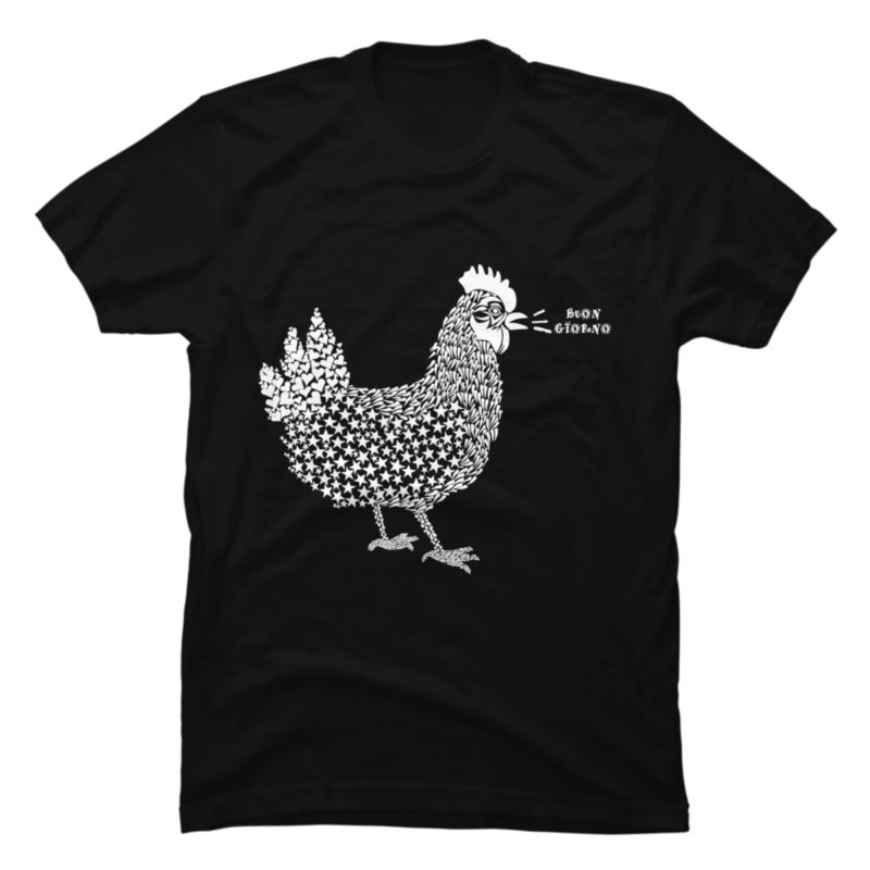 Chicken Buon Giorno - Buy t-shirt designs