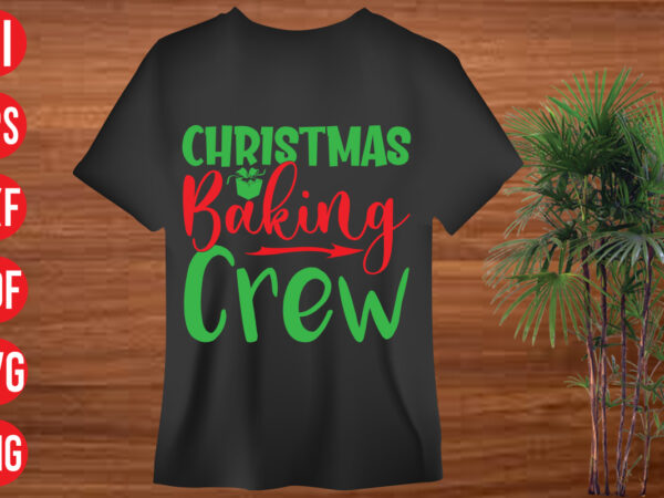 Christmas baking crew t shirt design, holiday svg, winter quote svg design bundle , black educators matter svg , black teacher svg , blessed svg , blessed teacher svg, joy