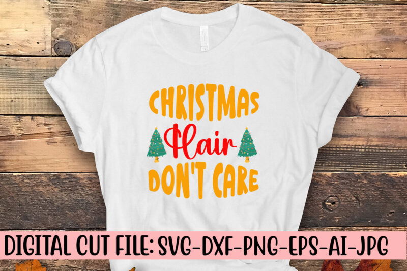 Christmas Hair Don’t Care SVG Design