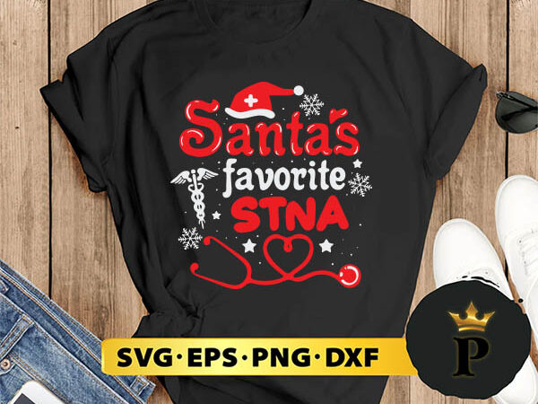 Christmas santa’s favorite stna stethoscope svg, merry christmas svg, xmas svg digital download t shirt vector file