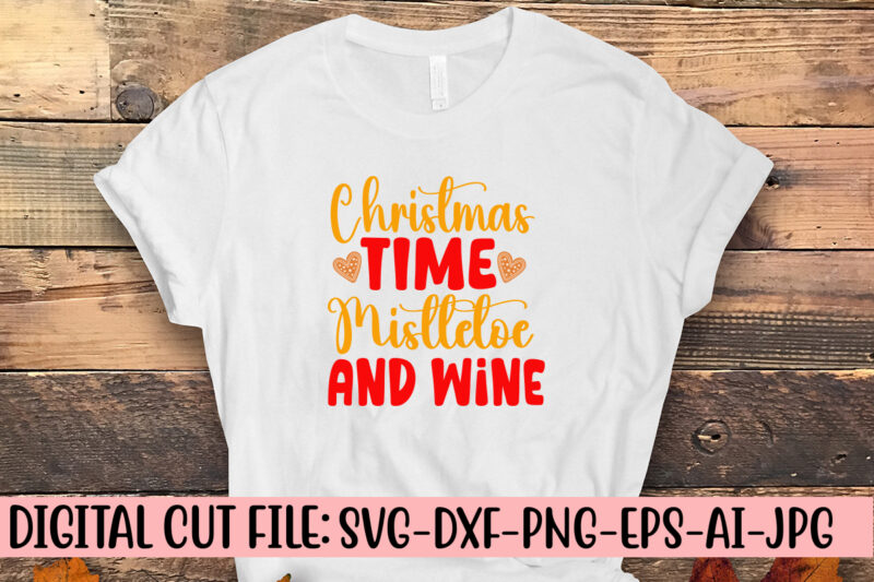 Christmas Time Mistletoe And Wine SVG Design