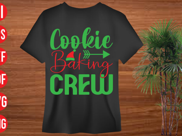 Cookie baking crew t shirt design, cookie baking crew. svg cut file, cookie baking crew. svg,holiday svg, winter quote svg design bundle , black educators matter svg , black teacher