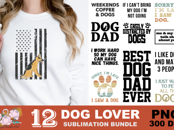 Best dog dad ever dog lover png sublimation design