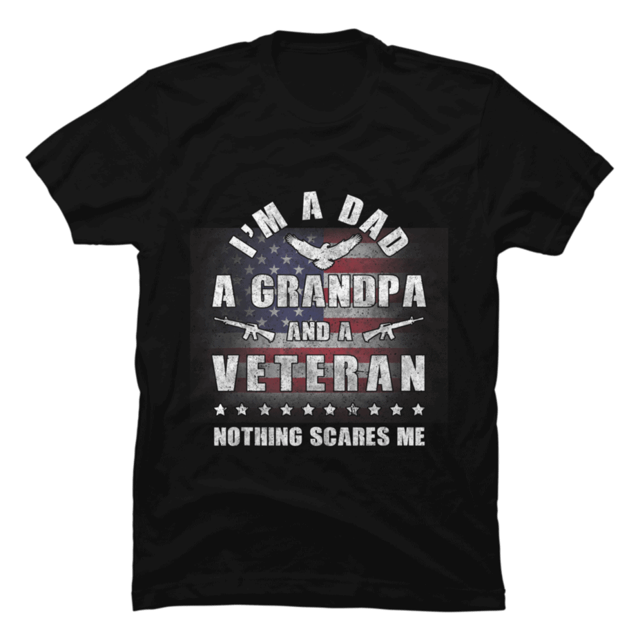 Dad Grandpa Veteran Hoodie Nothing Scares Me American Flag Buy T Shirt Designs 