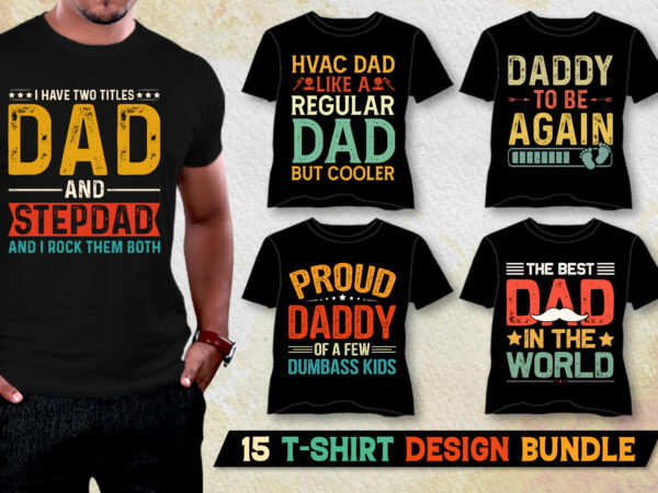 Dad t-shirt design bundle