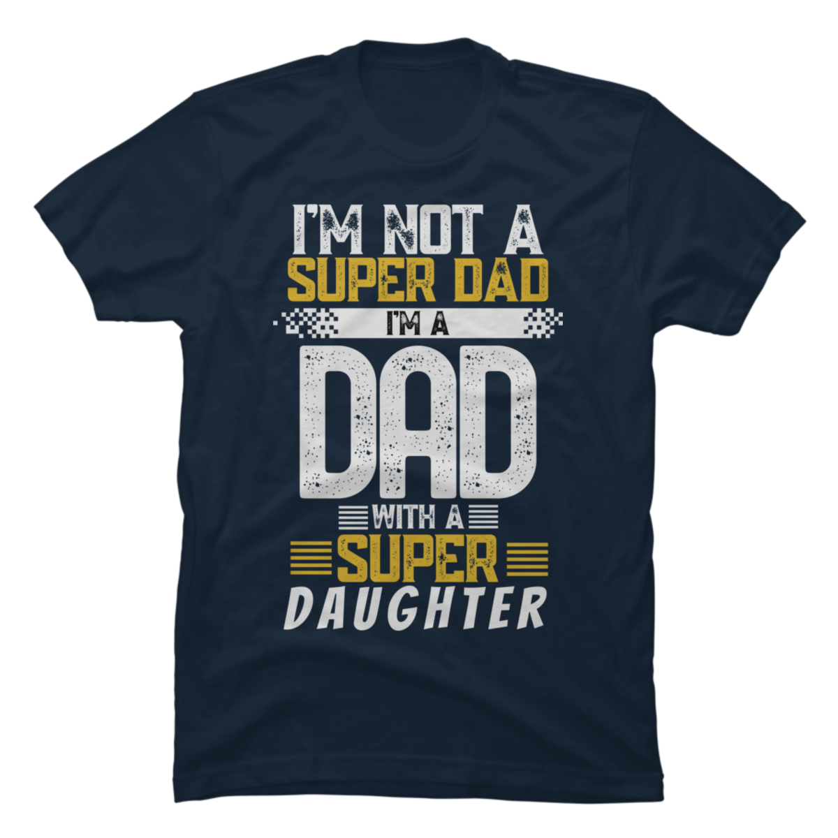 Dad with super daughter - Buy t-shirt designs