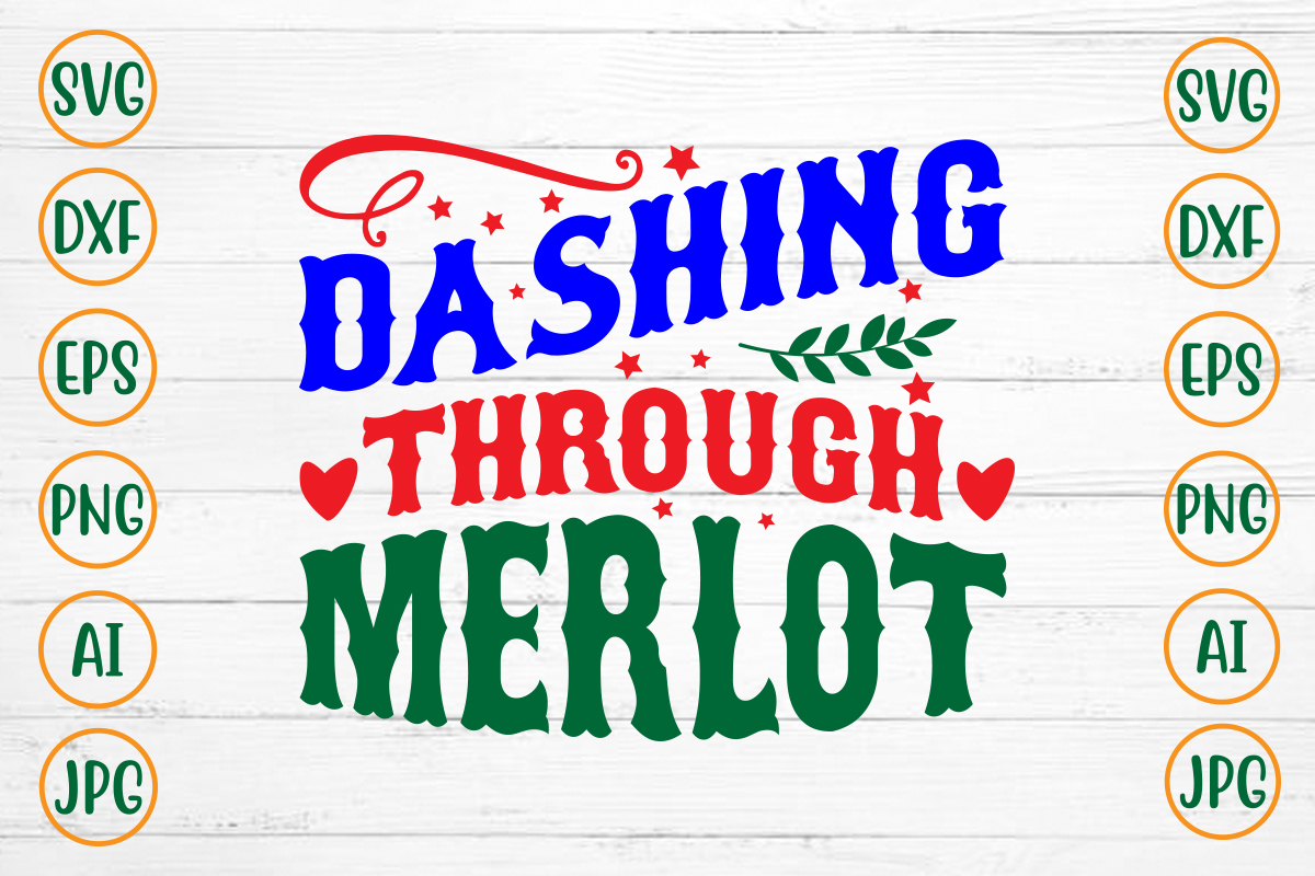 Dashing Through Merlot SVG Design - Buy t-shirt designs