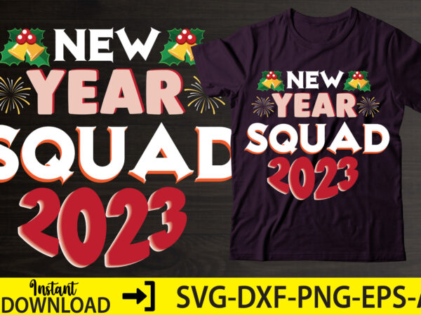 New year squad 2023,happy new year shirt ,new years shirt, funny new year tee, happy new year t-shirt, new year gift h114,happy new year shirt ,new years shirt, funny new