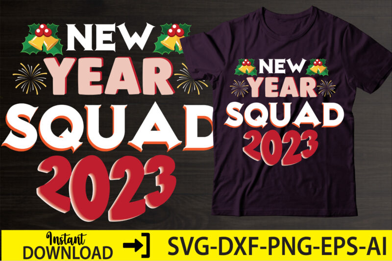 New Year Squad 2023,Happy New Year Shirt ,New Years Shirt, Funny New Year Tee, Happy New Year T-shirt, New Year Gift H114,Happy New Year Shirt ,New Years Shirt, Funny New