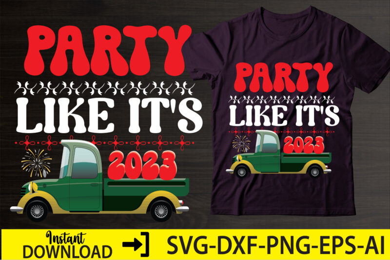 Party Like It's 2023,Happy New Year Shirt ,New Years Shirt, Funny New Year Tee, Happy New Year T-shirt, New Year Gift H114,Happy New Year Shirt ,New Years Shirt, Funny New