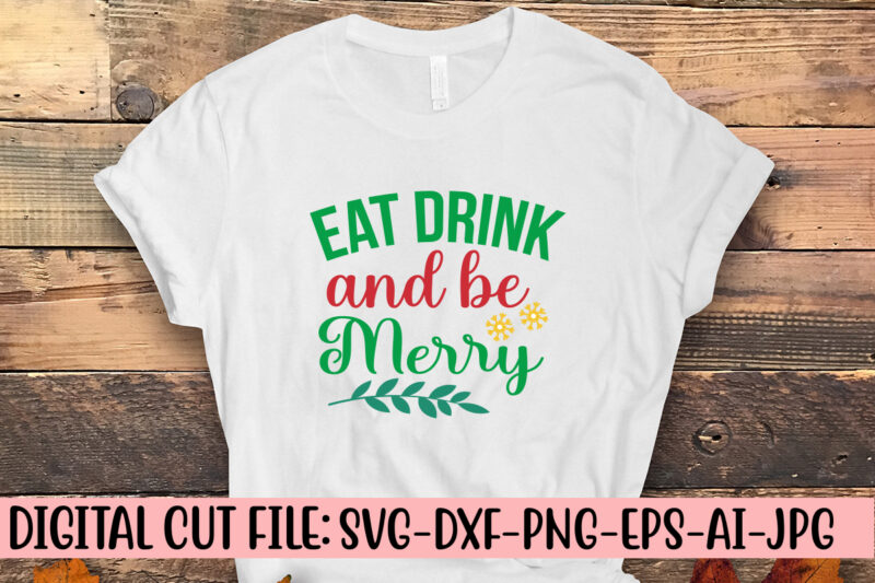 Eat Drink And Be Merry SVG Design