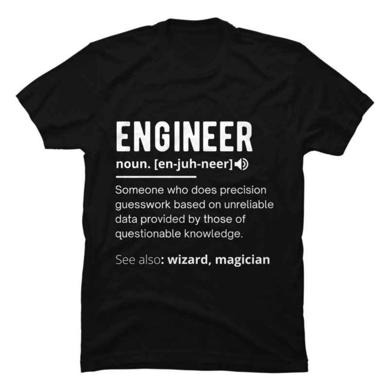 engineer-definition-engineering-gift-buy-t-shirt-designs