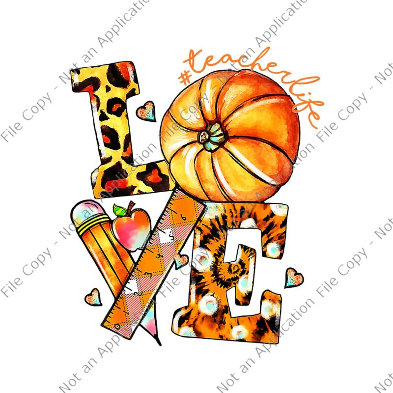 Thanksgiving Teacher Life Pumpkin Love Leopard Fall Vibes Png, Love Teacherlife Png, Teacher Thanksgiving Png, Thanksgiving Day Png