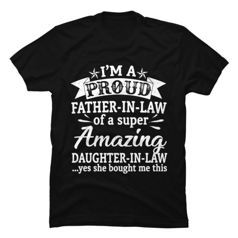 fathers-day-funny-proud-father-in-law-t-shirt-buy-t-shirt-designs