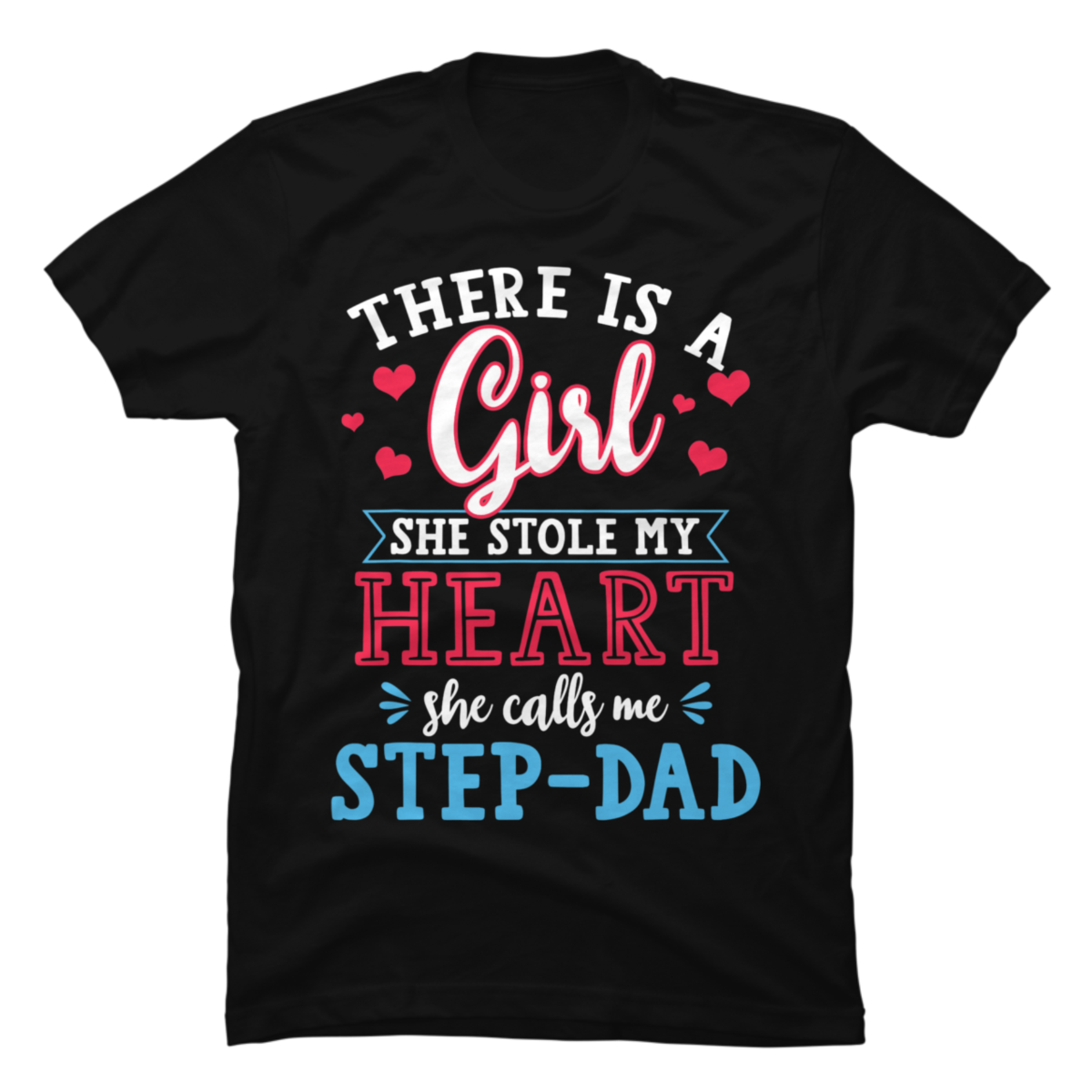 Fathers Day Ts Shirts For Step Dad From Daughter T Shirt Buy T Shirt Designs