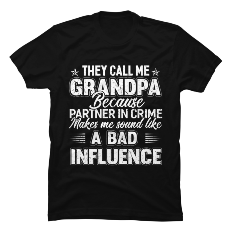 Father S Day They Call Me Grandpa Grandfather T Men Buy T Shirt Designs
