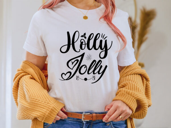 Holly jolly shirt,christmas naughty svg, christmas svg, christmas t-shirt, christmas svg shirt print template, svg, merry christmas svg, christmas vector, christmas sublimation design, christmas cut file