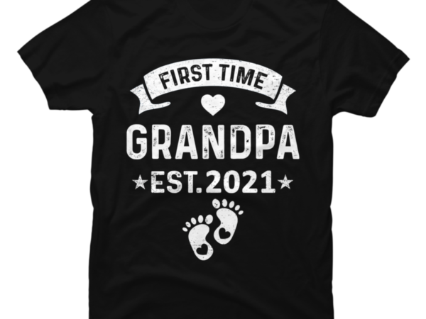 First Time Grandpa Est 2021 - Buy t-shirt designs