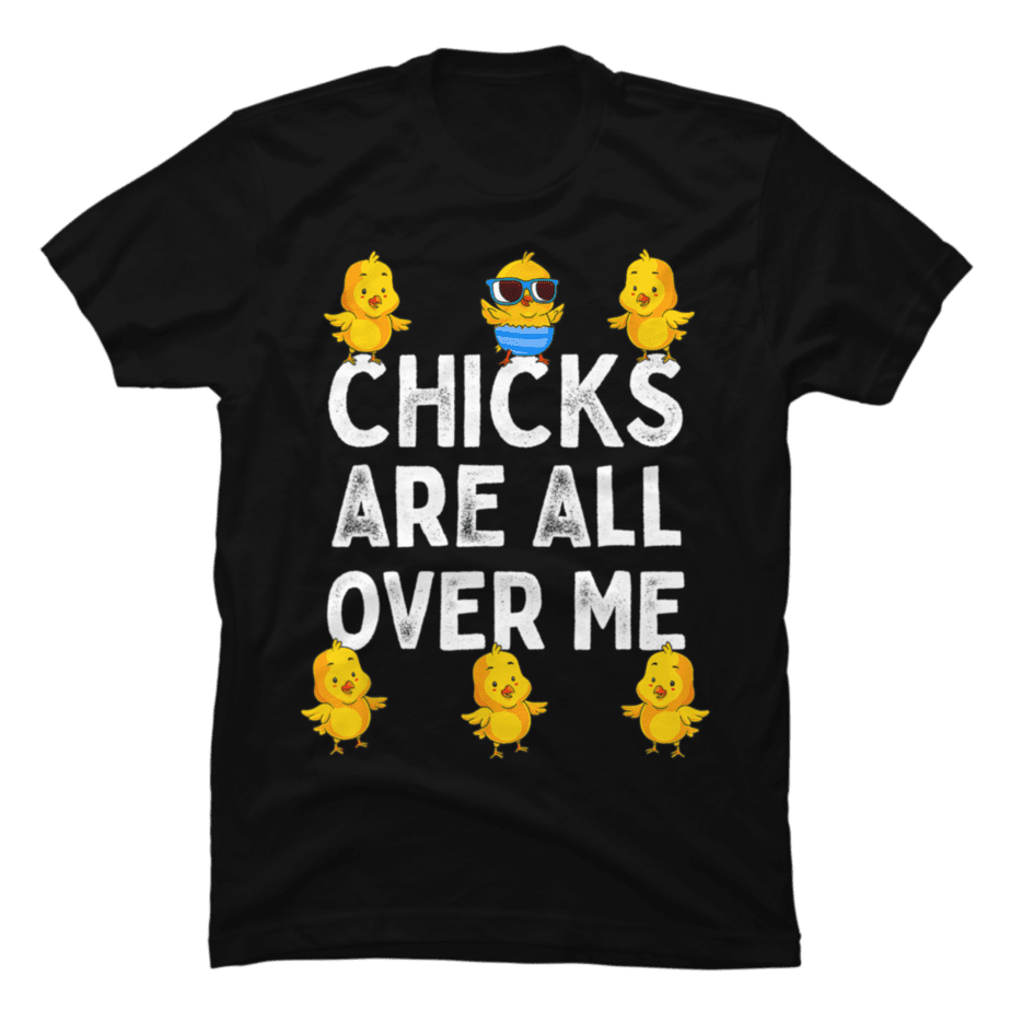 Funny Chicks Are All Over Me Easter Baby Chicken Kids Boys Gifts - Buy ...