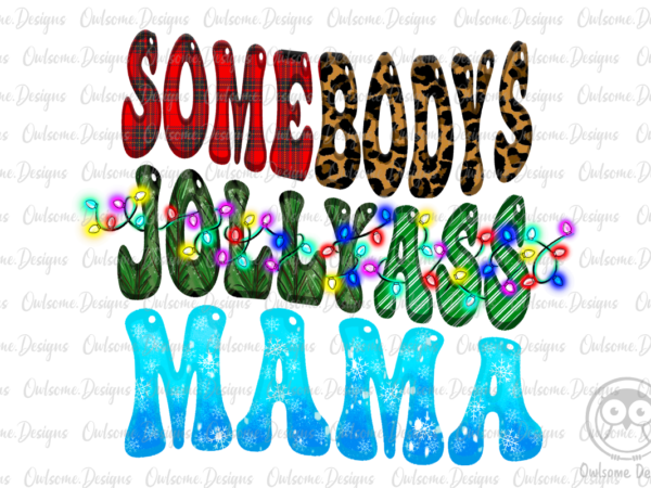 Funny mama christmas sublimation t shirt graphic design