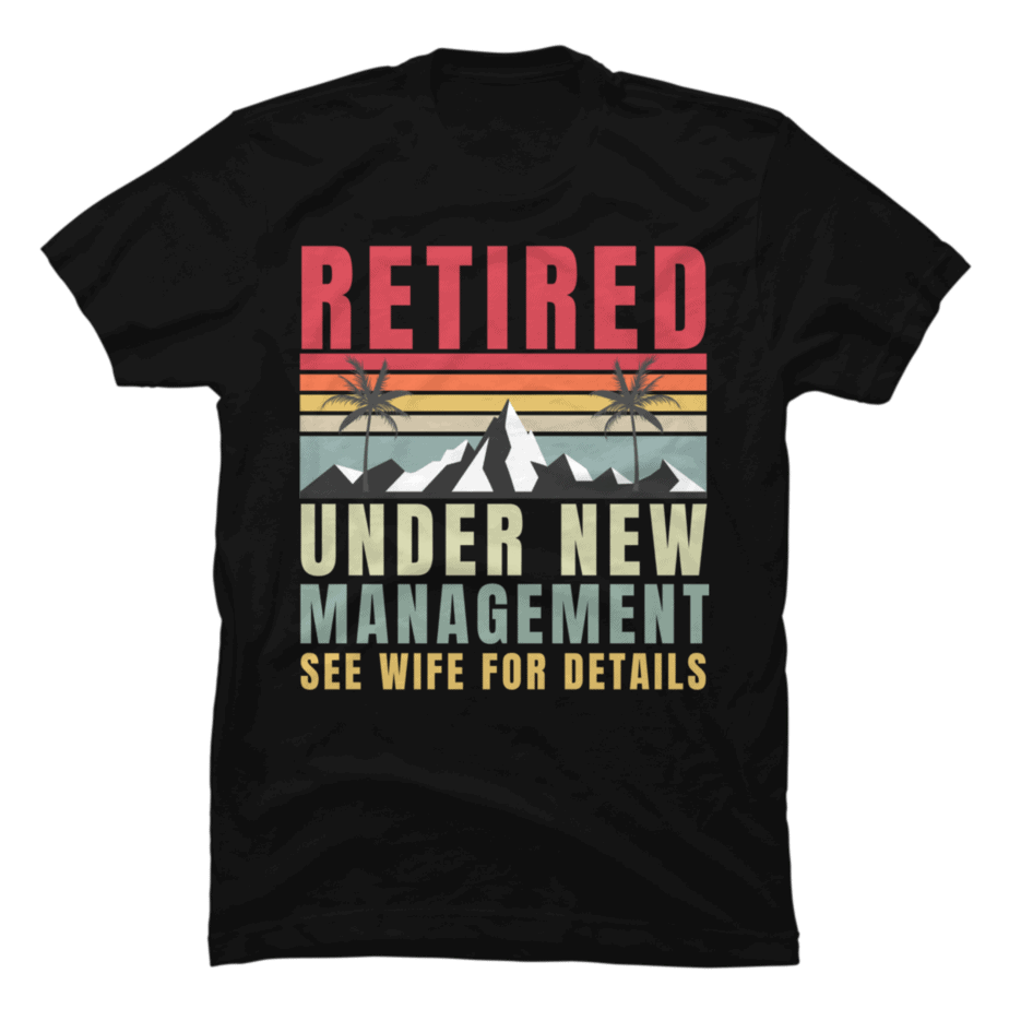 Funny Retirement Design Men Dad Humor Lovers - Buy t-shirt designs