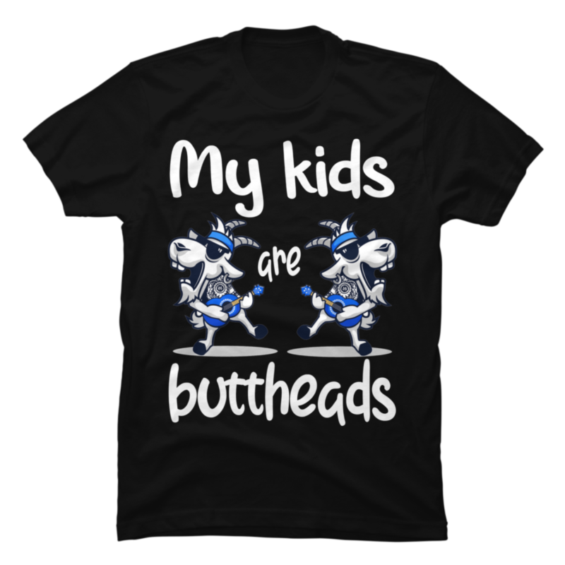 my kids are buttheads shirt