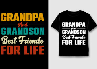 Grandpa And Grandson Best Friends For Life T-Shirt Design,Grandpa,Grandpa TShirt,Grandpa TShirt Design,Grandpa TShirt Design Bundle,Grandpa T-Shirt,Grandpa T-Shirt Design,Grandpa T-Shirt Design Bundle,Grandpa T-shirt Amazon,Grandpa T-shirt Etsy,Grandpa T-shirt Redbubble,Grandpa T-shirt Teepublic,Grandpa T-shirt