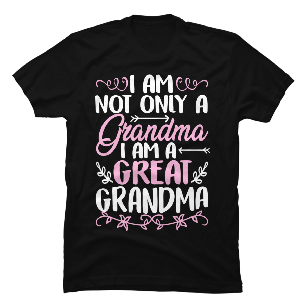 Great Grandma Grandmother Mother's Day Funny Gift - Buy t-shirt designs