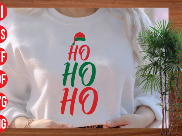 Ho ho ho t shirt design, ho ho ho svg cut file, ho ho ho svg design,christmas svg mega bundle , 130 christmas design bundle , christmas svg bundle ,