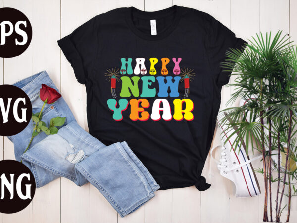 Happy new year retro design, happy new year svg design, new year’s 2023 png, new year same hot mess png, new year’s sublimation design, retro new year png, happy new