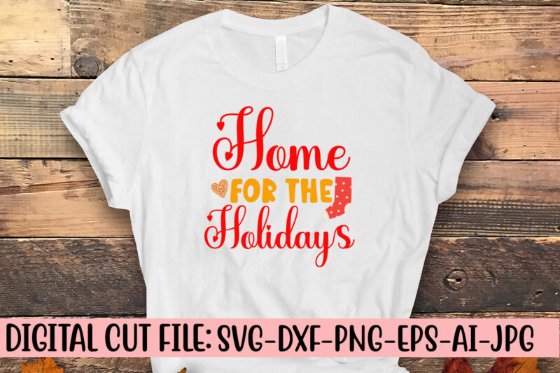 Home For The Holidays SVG Cut File