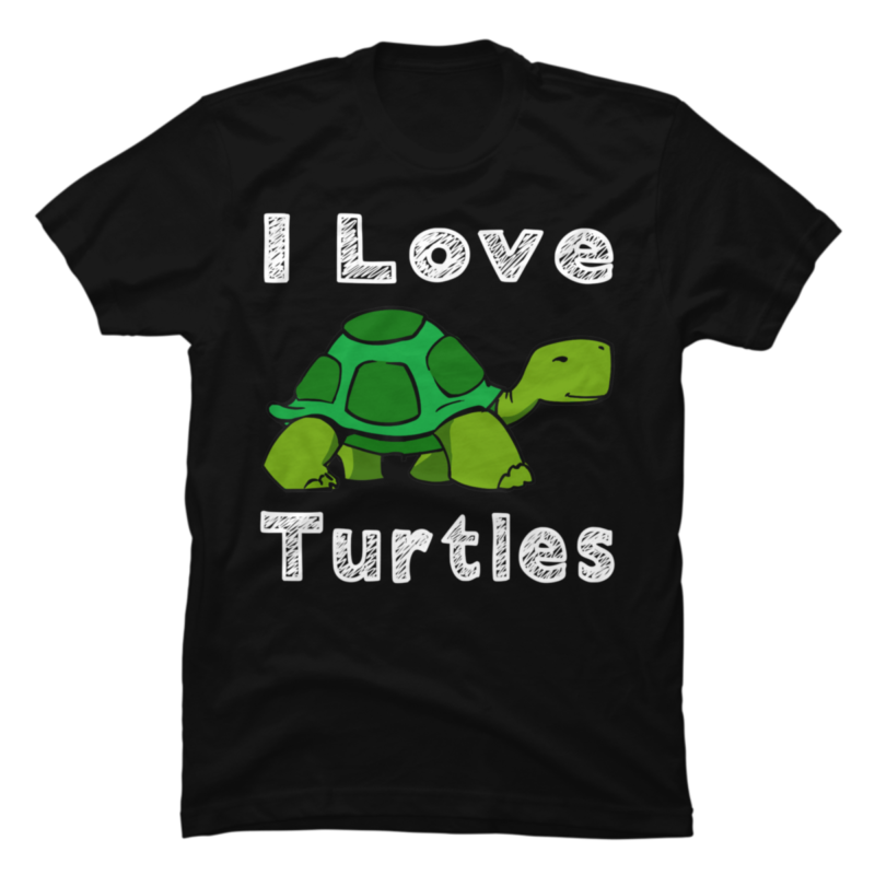 I Love Turtles Tortoise Reptile Zoo Sea Turtle Ocean Gift - Buy t-shirt ...