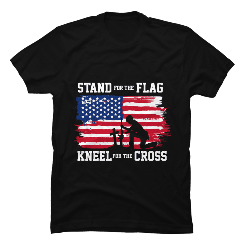 I Stand For The Flag And Kneel For The Cross T Shirt Buy T Shirt Designs