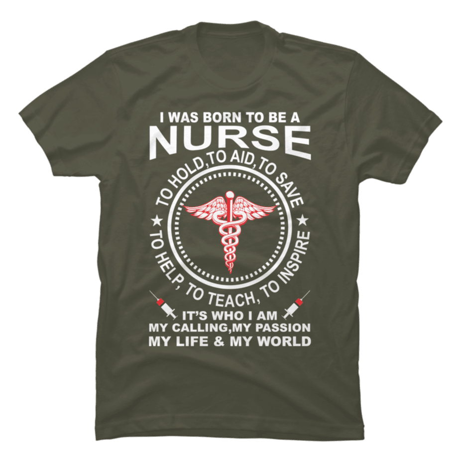 I Was Born To Be Nurse - Buy t-shirt designs