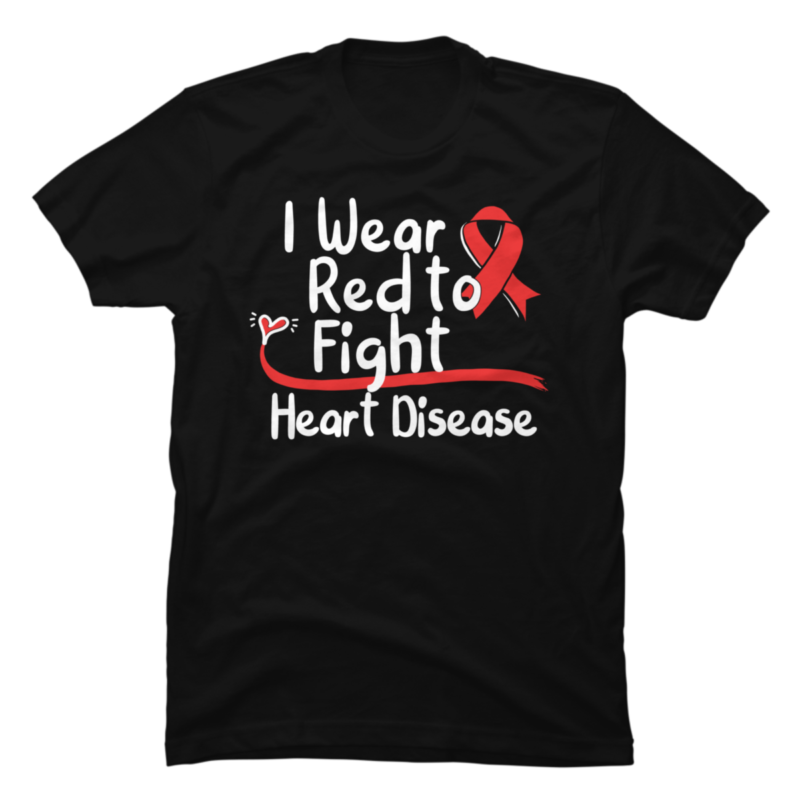 I Wear Red-To Fight Heart Disease Awareness Ribbon CHD Mom love - Buy t ...