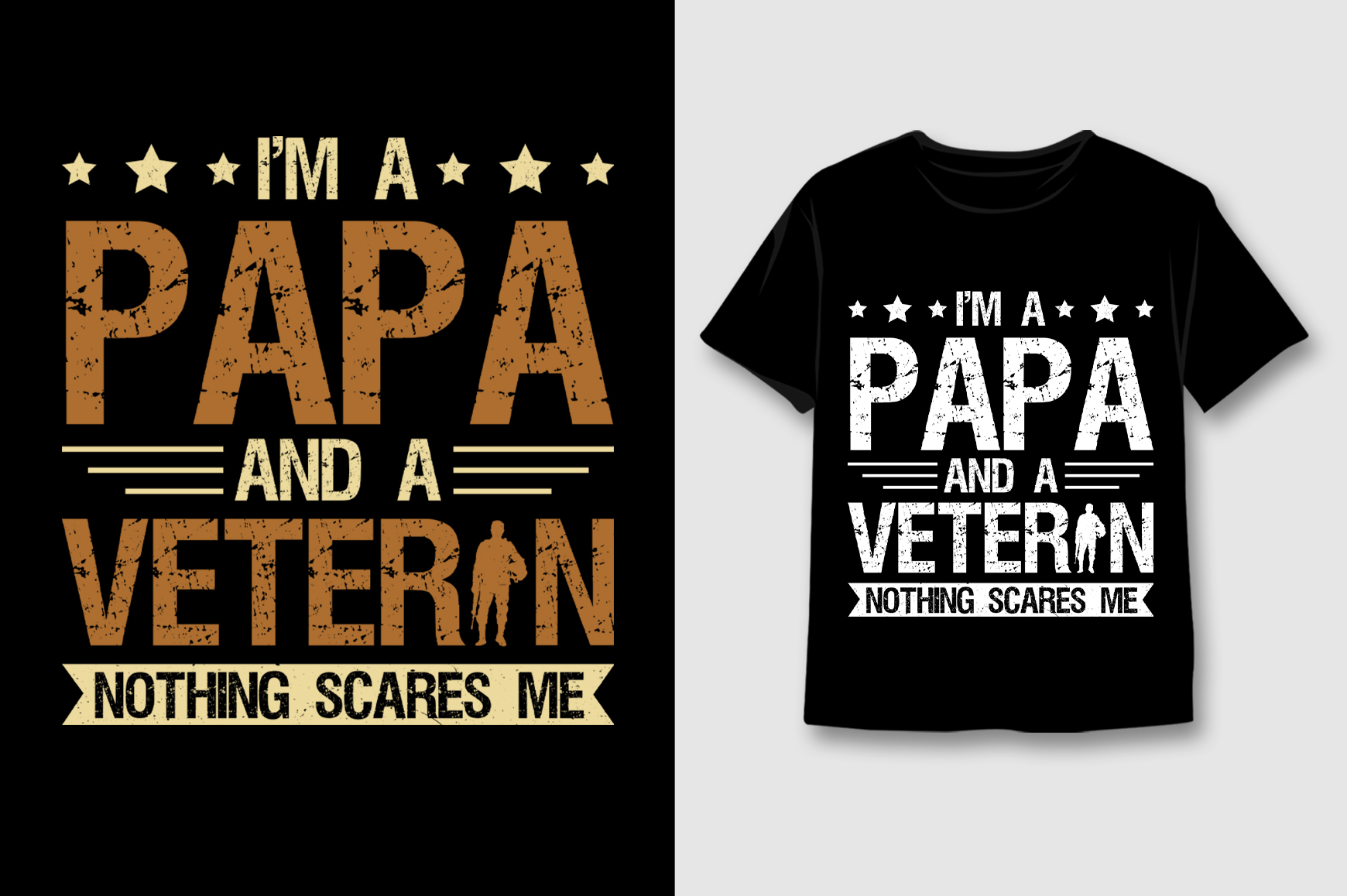 I'm a Papa and a Veteran Nothing Scares Me T-Shirt Design,Veteran Papa ...