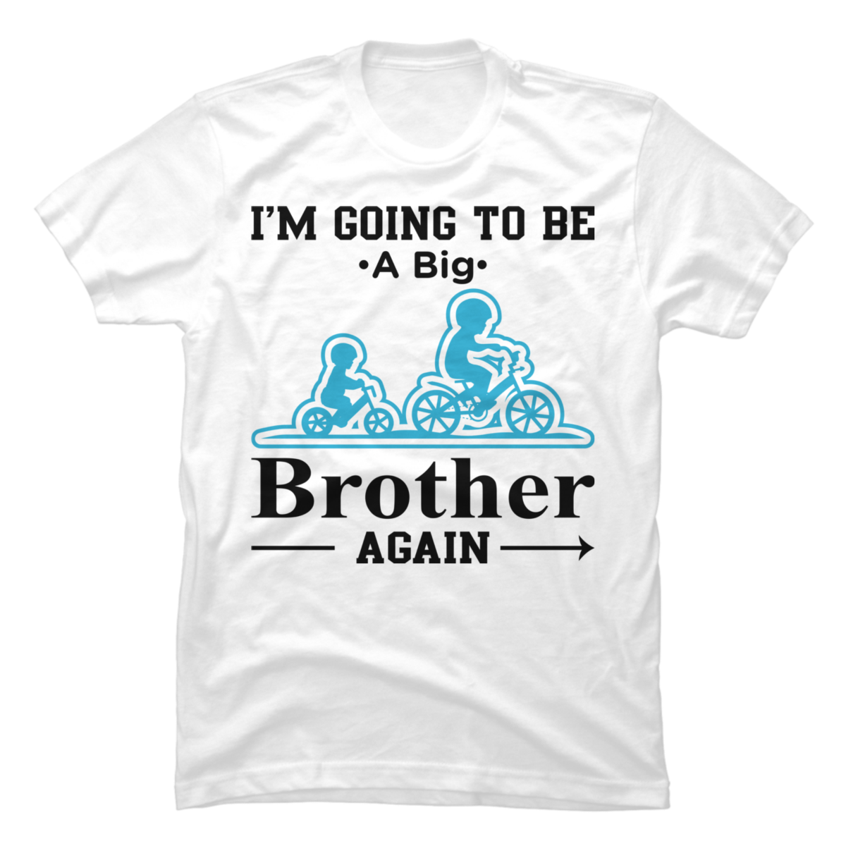 i-m-going-to-be-a-big-brother-again-buy-t-shirt-designs