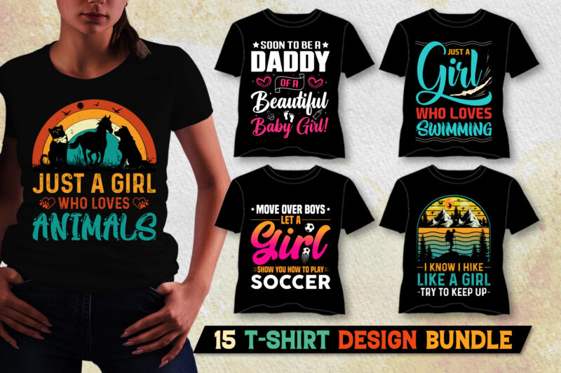 Just A Girl T-Shirt Design Bundle