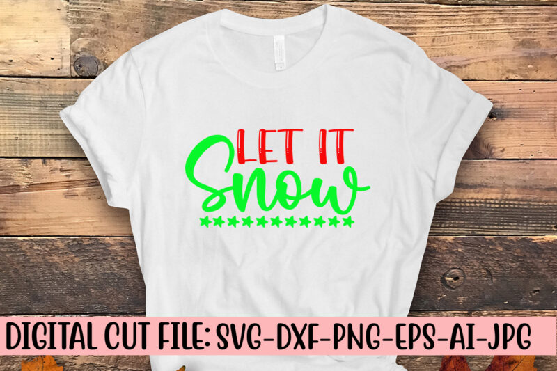 Let It Snow SVG Cut File