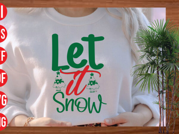 Let it snow t shirt design, let it snow svg cut file, let it snow svg design, christmas svg mega bundle , 130 christmas design bundle , christmas svg bundle