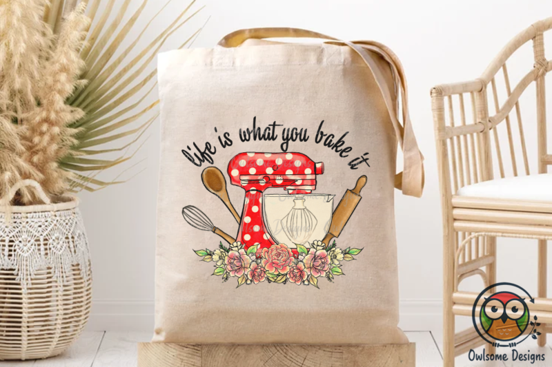 Life Is What You Bake Sublimation PNG