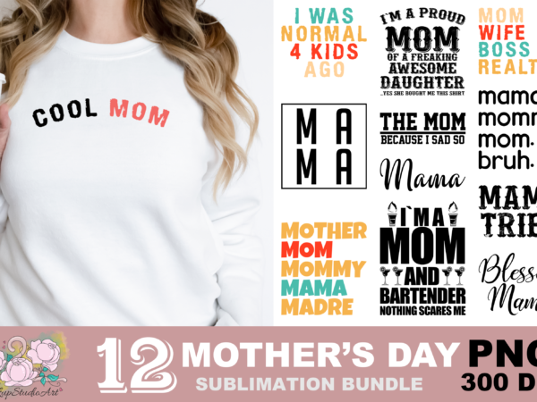 Cool mom mother mom mommy mama madre png sublimation design