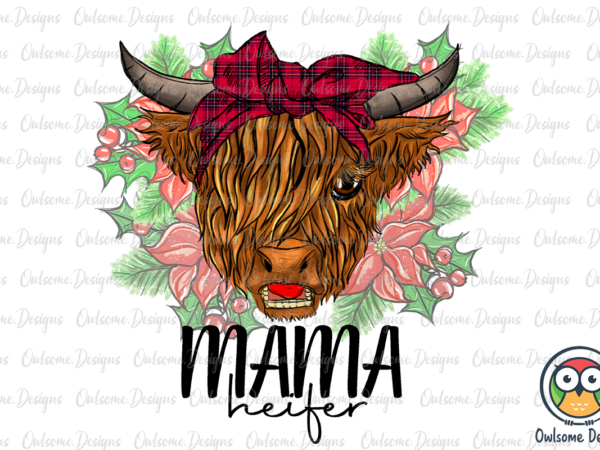 Mama heifer christmas sublimation t shirt designs for sale