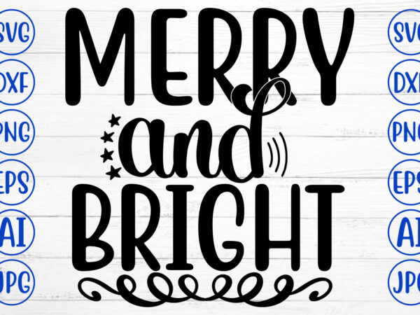 Merry and bright svg cut file t shirt designs for sale